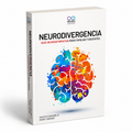 Neurodivergencia: Guía Neuroafirmativa para Familias y Docentes